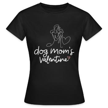 Dog Mom's Valentine | Frauchen | Valentinstag - Frauen T-Shirt - Schwarz - Vorne - AI Model Female 172 dark (172cm)
