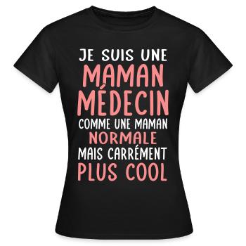 Maman médecin comme maman normale plus cool - T-shirt Femme - noir - Devant - AI Model Female 172 dark (172cm)