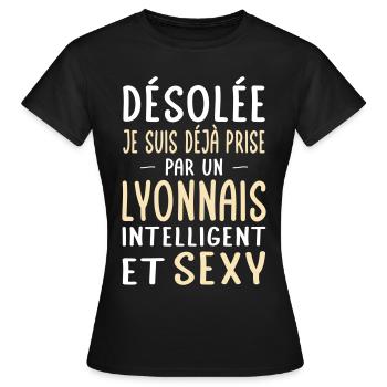 Désolée déjà prise par un Lyonnais sexy - T-shirt Femme - noir - Devant - AI Model Female 172 dark (172cm)