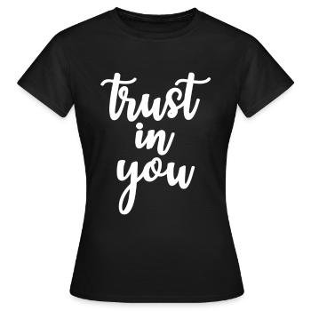 avoir confiance en vous - T-shirt Femme - noir - Devant - AI Model Female 172 dark (172cm)