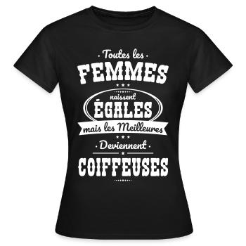 Femmes égales les meilleures deviennent coiffeuses - T-shirt Femme - noir - Devant - AI Model Female 172 dark (172cm)