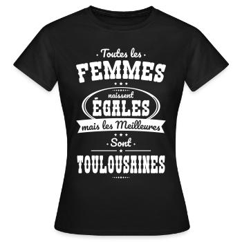 Femmes égales les meilleures sont Toulousaines - T-shirt Femme - noir - Devant - AI Model Female 172 dark (172cm)