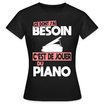 Ce dont j'ai besoin c'est de jouer du Piano - T-shirt Femme - noir - Devant - AI Model Female 172 dark (172cm)
