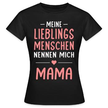 Meine Lieblingsmenschen nennen mich Mama Muttertag - Frauen T-Shirt - Schwarz - Vorne - AI Model Female 172 dark (172cm)