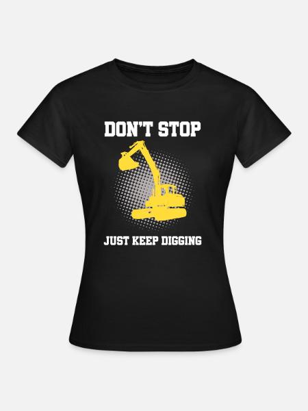 Baggerführer für Bagger und Sandbagger - Frauen T-Shirt - Schwarz