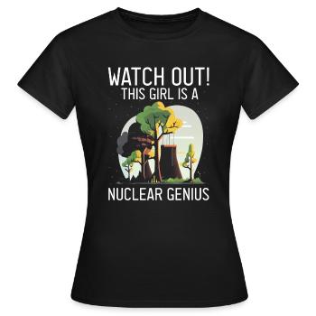 Kernenergie Spruch für Kernenergie - Frauen T-Shirt - Schwarz - Vorne - AI Model Female 172 dark (172cm)