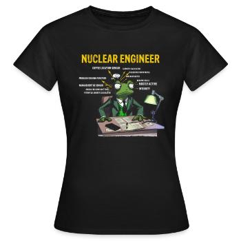 Kernenergie Spruch für Kernenergie - Frauen T-Shirt - Schwarz - Vorne - AI Model Female 172 dark (172cm)