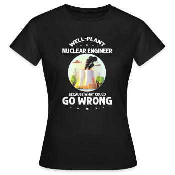 Kernenergie Spruch für Kernenergie - Frauen T-Shirt - Schwarz - Vorne - AI Model Female 172 dark (172cm)