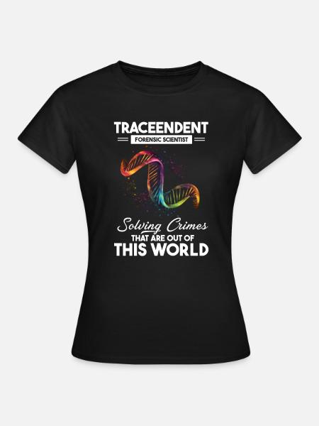 Forensischer Wissenschaftlicher Ermittler - Frauen T-Shirt - Schwarz