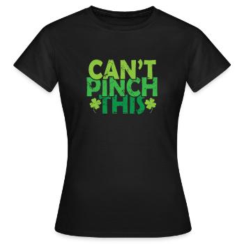 Can't Pinch This St. Patrick's Day - Women's T-Shirt - black - Front - AI Model Female 172 dark (172cm)