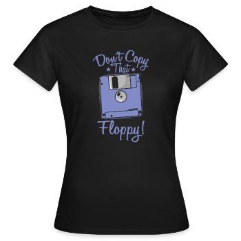 Ne copiez pas ce module de mémoire rétro sur disquette - T-shirt Femme - noir - Devant - AI Model Female 172 dark (172cm)