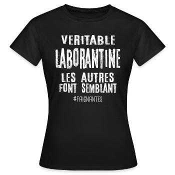 Véritable laborantine , les autres font semblant - T-shirt Femme - noir - Devant - AI Model Female 172 dark (172cm)
