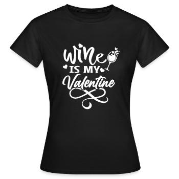 Wine is my valentine - Women's T-Shirt - black - Front - AI Model Female 172 dark (172cm)