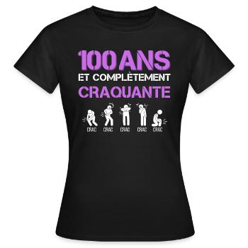 Cadeau Anniversaire Mamie 100 ans Craquante - T-shirt Femme - noir - Devant - AI Model Female 172 dark (172cm)