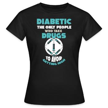 Funny diabetes saying - Women's T-Shirt - black - Front - AI Model Female 172 dark (172cm)