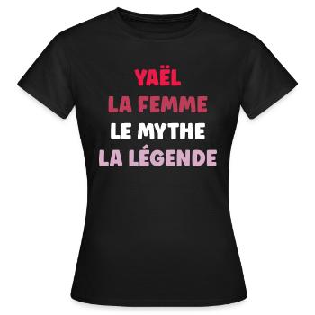 Yaël la femme le mythe la légende - T-shirt Femme - noir - Devant - AI Model Female 172 dark (172cm)
