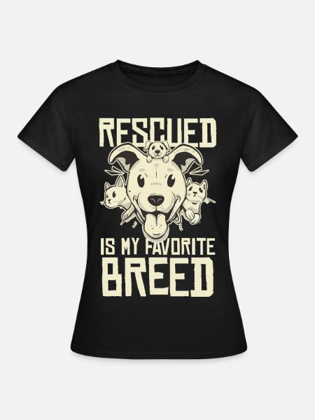 Rettete Lieblinge – Meine Lieblingsrasse - Frauen T-Shirt - Schwarz