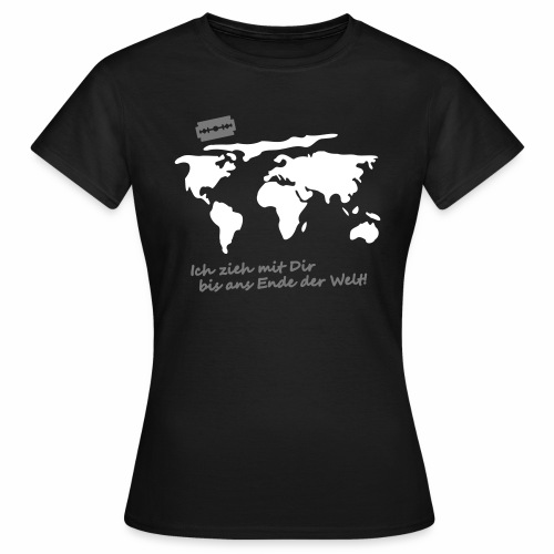 Ich zieh mit Dir bis ans Ende der Welt Pepp Speed - Frauen T-Shirt