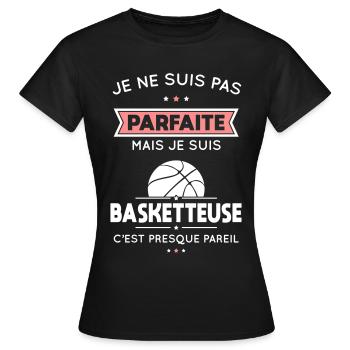 Je ne suis pas parfaite mais je suis basketteuse - T-shirt Femme - noir - Devant - AI Model Female 172 dark (172cm)