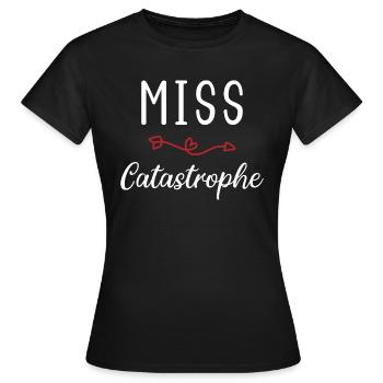 Miss catastrophe - T-shirt Femme - noir - Devant - AI Model Female 172 dark (172cm)