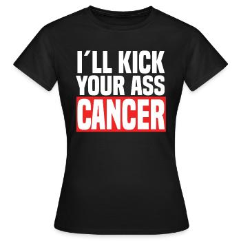 I'll Kick Your Ass Cancer - Frauen T-Shirt - Schwarz - Vorne - AI Model Female 172 dark (172cm)