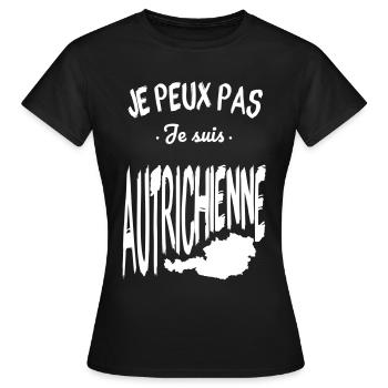 Je peux pas je suis Autrichienne - T-shirt Femme - noir - Devant - AI Model Female 172 dark (172cm)
