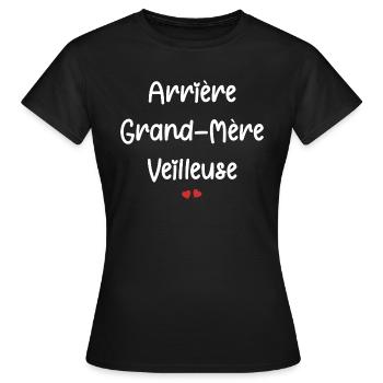 Arrière Grand MèreVeilleuse - T-shirt Femme - noir - Devant - AI Model Female 172 dark (172cm)
