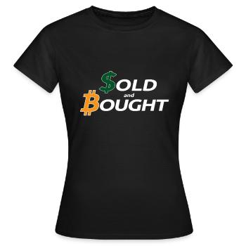 bitcoin bought with fiatmoney coin currency - Women's T-Shirt - black - Front - AI Model Female 172 dark (172cm)