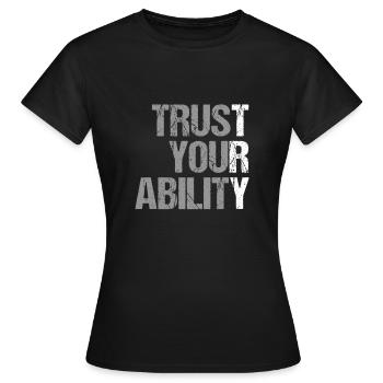 faites confiance à vos capacités - Motivation - T-shirt Femme - noir - Devant - AI Model Female 172 dark (172cm)
