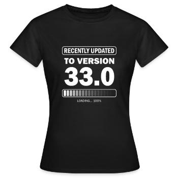 recently updated to version 33 - Gamer Birthday - Women's T-Shirt - black - Front - AI Model Female 172 dark (172cm)