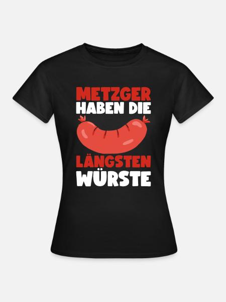 Metzger Fleischer Metzgermeister Fleischerin - Frauen T-Shirt - Schwarz