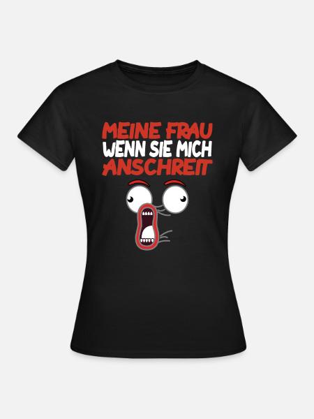 ehefrau ehemann spruch lustig - Frauen T-Shirt - Schwarz
