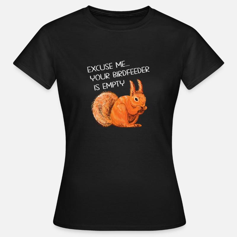 Lustiger Eichhörnchen Spruch - Frauen T-Shirt - Schwarz