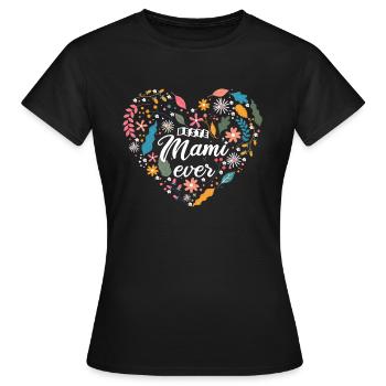 Muttertag Geschenk Mama Beste Mami ever - Frauen T-Shirt - Schwarz - Vorne - AI Model Female 172 dark (172cm)