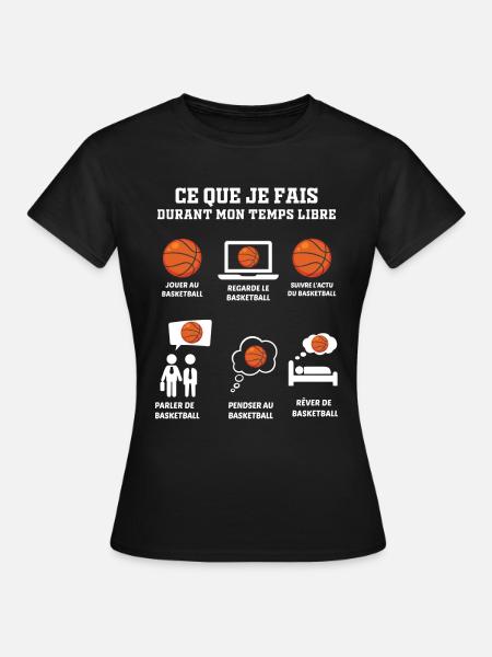 Basketball Cadeau Drôle Pour Un Basketteur Basket - T-shirt Femme - noir