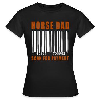 Pferd Papa Scan für Zahlung Vater Tag Rodeo Tee - Frauen T-Shirt - Schwarz - Vorne - AI Model Female 172 dark (172cm)