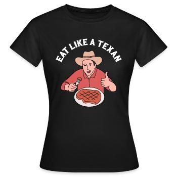 Essen in Texas Design für stolze Texaner - Frauen T-Shirt - Schwarz - Vorne - AI Model Female 172 dark (172cm)