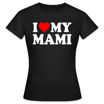 I love my mami - T-shirt Femme - noir - Devant - AI Model Female 172 dark (172cm)