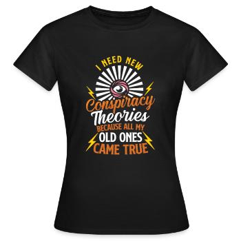 Conspiracy theories Conspiracy theorists - Women's T-Shirt - black - Front - AI Model Female 172 dark (172cm)
