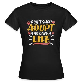 SAUVETAGE DE CHIEN DROITS DES ANIMAUX SAUVETAGE ADOPTION DE CHIENS DE SAUVETAGE - T-shirt Femme - noir - Devant - AI Model Female 172 dark (172cm)