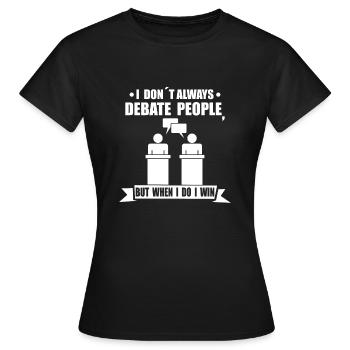 Debatte Rede Debattierer Redner Geschenkidee - Frauen T-Shirt - Schwarz - Vorne - AI Model Female 172 dark (172cm)