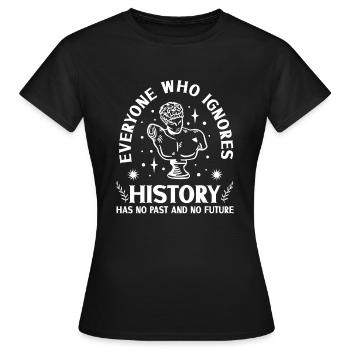 History historian History - Women's T-Shirt - black - Front - AI Model Female 172 dark (172cm)