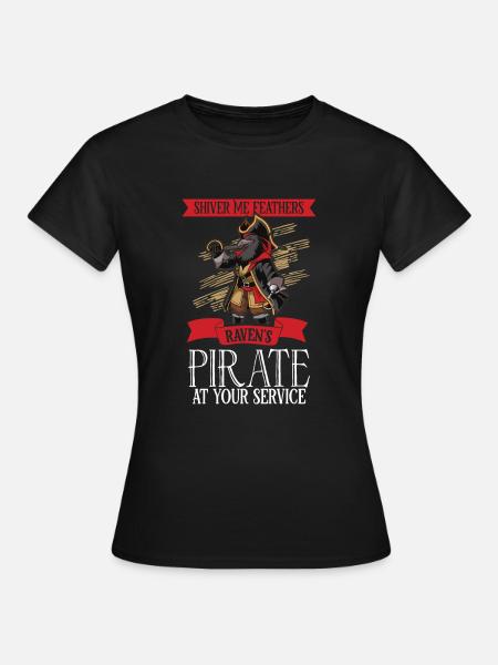 Raven Pirate Pirate Ship Pirate Pirate Captain Pirate - Vrouwen T-shirt - zwart