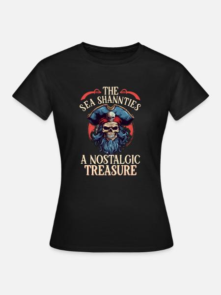 Sailors Sea Shanty Singing Ship Adventures - Women's T-Shirt - black