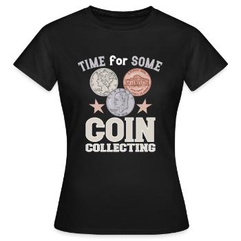 Collection de pièces de monnaie amusante pour les collectionneurs de pièces de monnaie et - T-shirt Femme - noir - Devant - AI Model Female 172 dark (172cm)