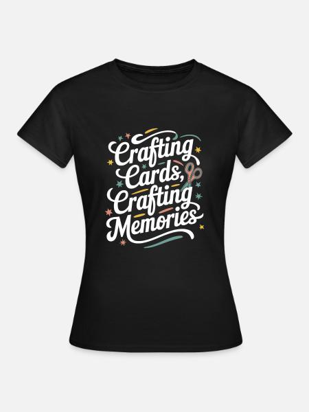 Cardmaker Scrapbooking-kartenherstellungssets Für - Frauen T-Shirt - Schwarz