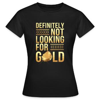 Goldrausch Abenteuer Goldsucher Schatzsuche - Frauen T-Shirt - Schwarz - Vorne - AI Model Female 172 dark (172cm)