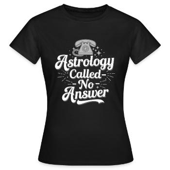Astrologie-skeptiker: Kritisches Denken - Frauen T-Shirt - Schwarz - Vorne - AI Model Female 172 dark (172cm)