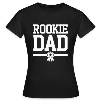 Elternschafts-humor Neue Väter Haben Zum Ersten - Frauen T-Shirt - Schwarz - Vorne - AI Model Female 172 dark (172cm)