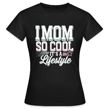 „cool Mom“, Lustige, Zuordenbare Elternschaft Und - Frauen T-Shirt - Schwarz - Vorne - AI Model Female 172 dark (172cm)
